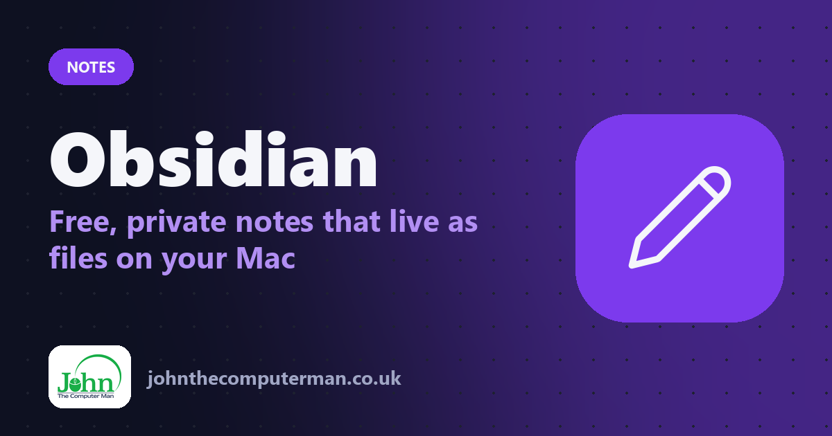 Obsidian for Mac: The Free Notes App That Keeps Your Notes Yours