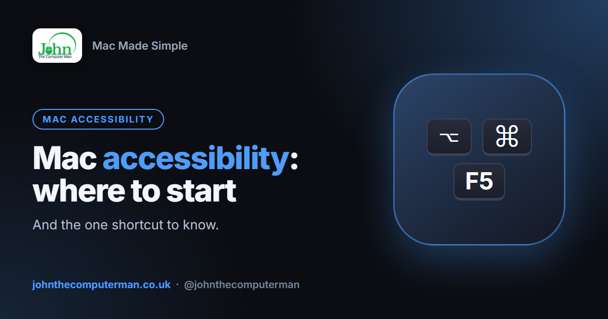 Mac Accessibility: Where to Start and the One Shortcut to Know
