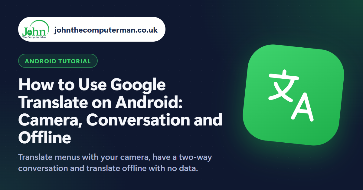 How to Use Google Translate on Android: Camera, Conversation and Offline