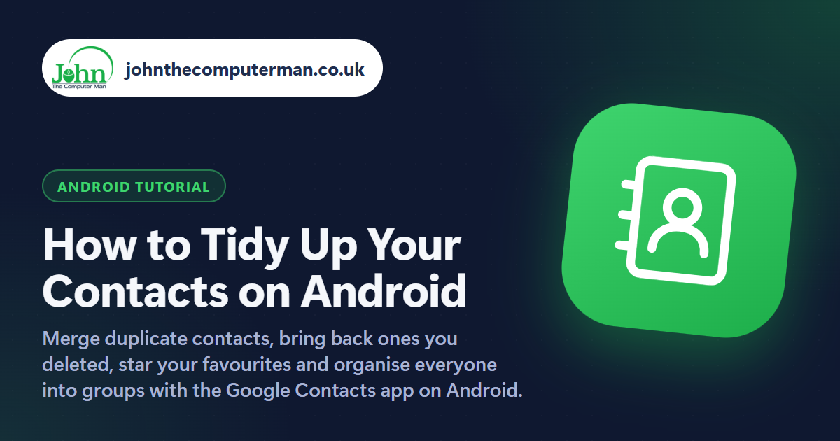 How to Tidy Up Your Contacts on Android