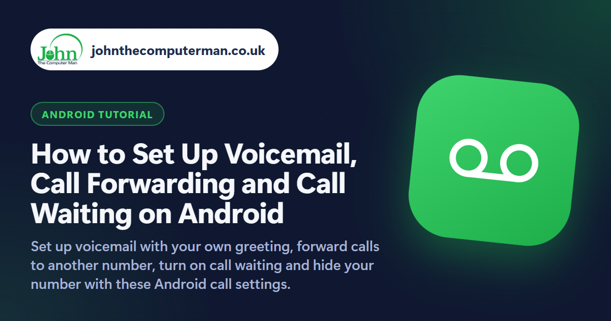 How to Set Up Voicemail, Call Forwarding and Call Waiting on Android