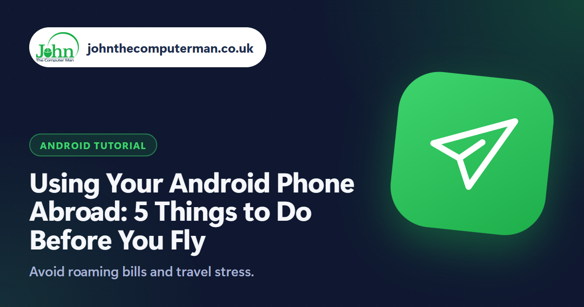 Using Your Android Phone Abroad: 5 Things to Do Before You Fly