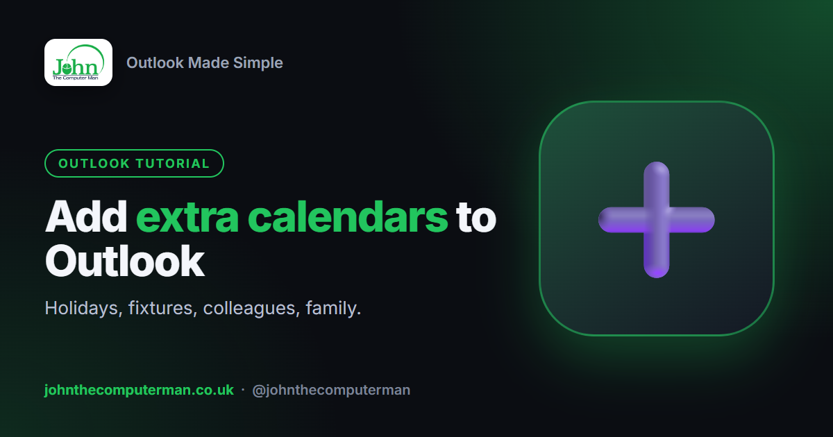 How to Add a Calendar in Outlook (Holidays, Birthdays, Sport and Shared Calendars)