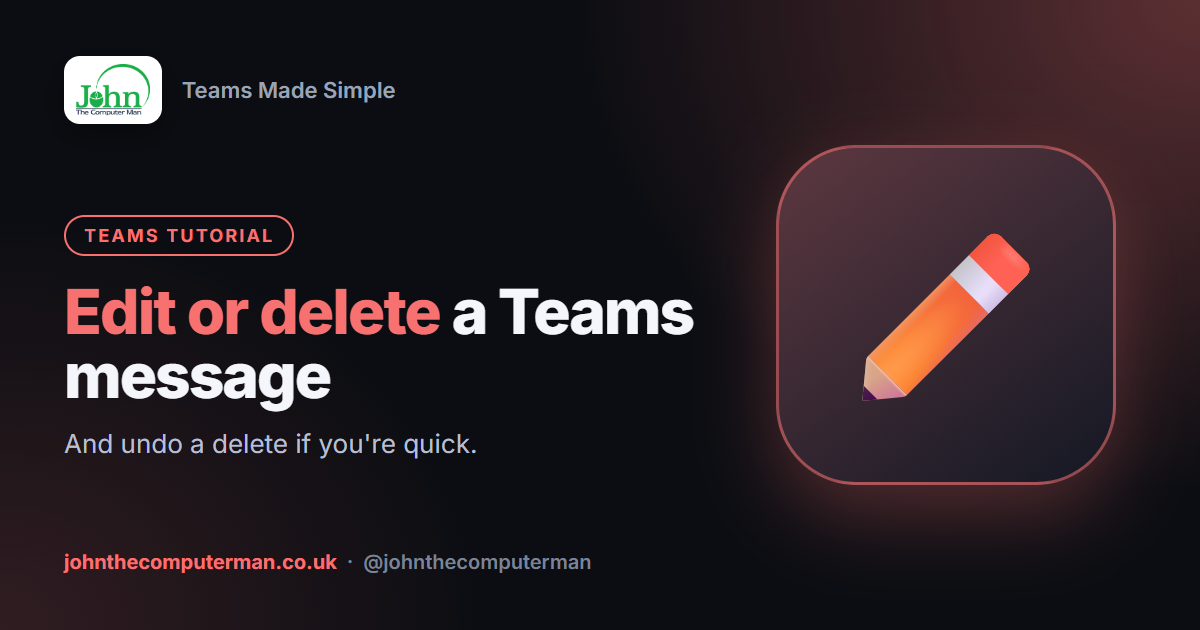 How to Edit or Delete a Message in Teams (and Undo a Delete)