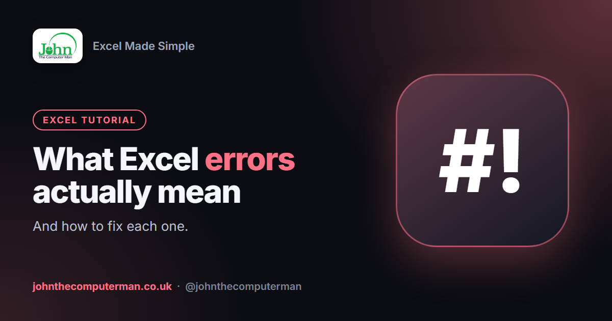 Excel Errors Explained: What #N/A, #VALUE!, #REF! and More Mean