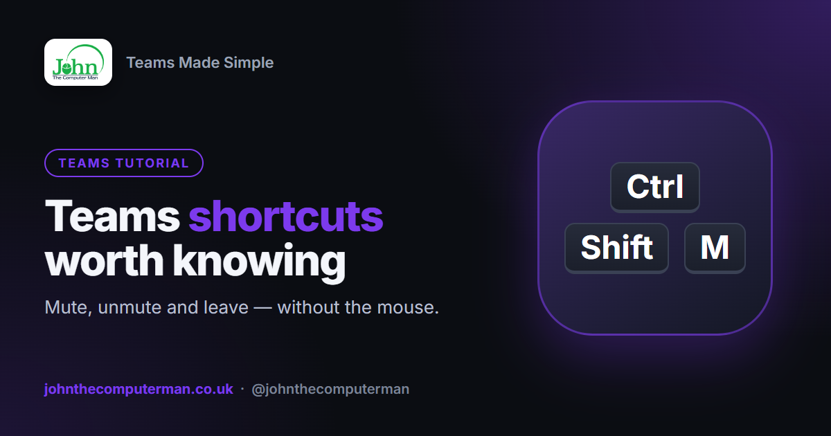 Microsoft Teams Keyboard Shortcuts (The Ones Worth Learning)