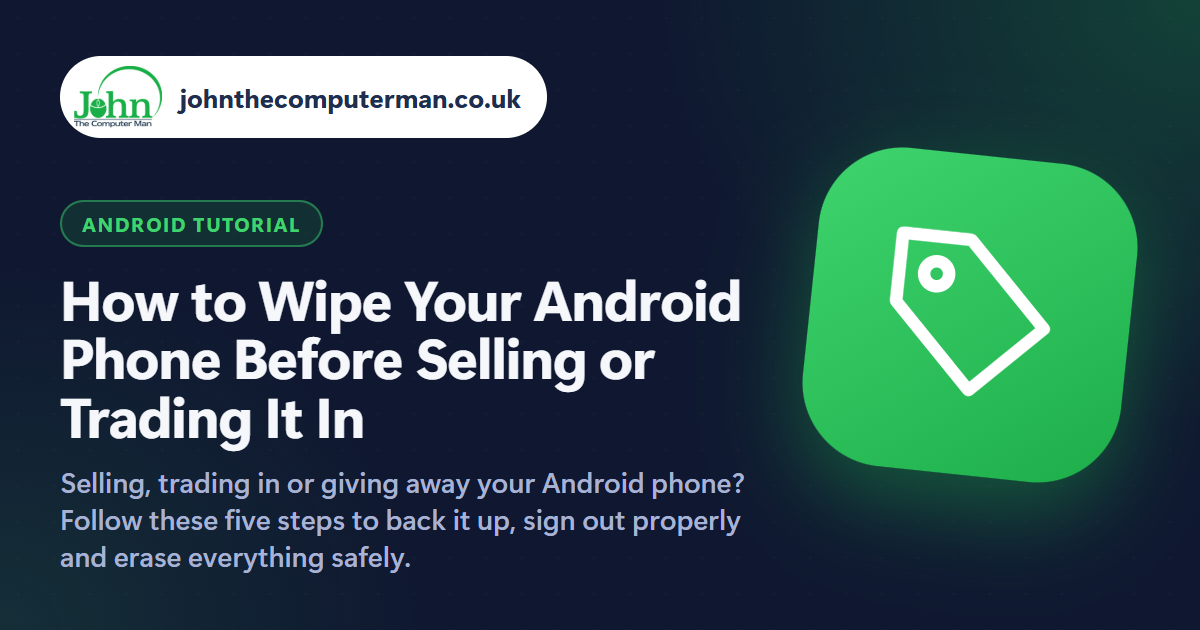 How to Wipe Your Android Phone Before Selling or Trading It In