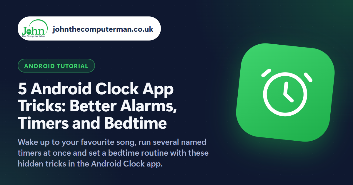 5 Android Clock App Tricks: Better Alarms, Timers and Bedtime