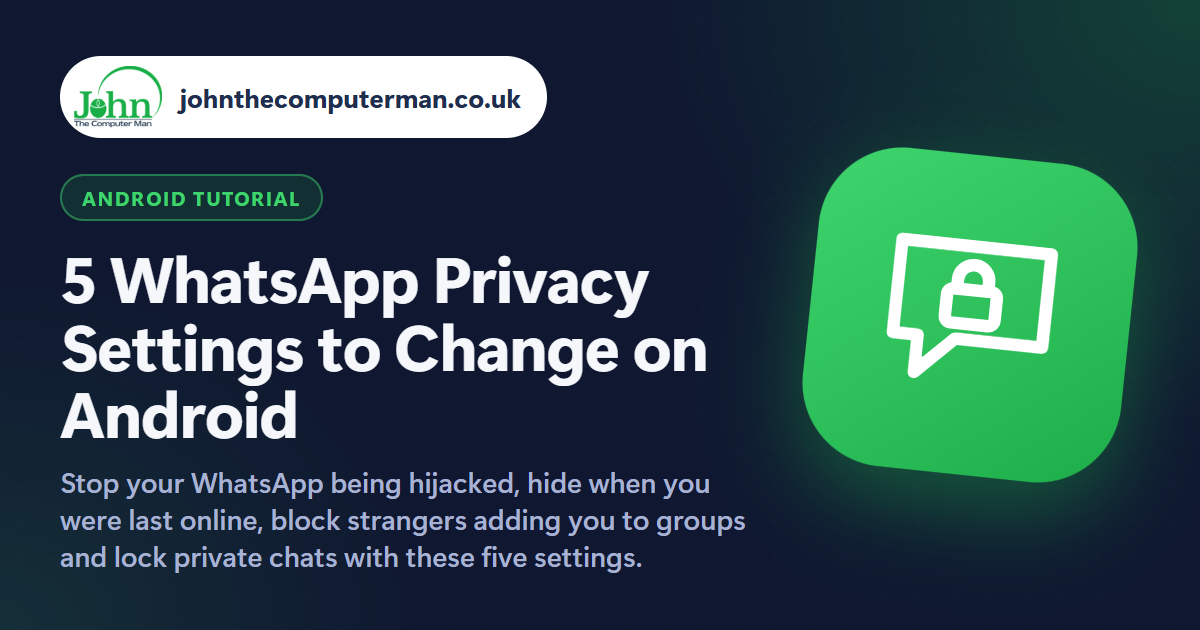 5 WhatsApp Privacy Settings to Change on Android