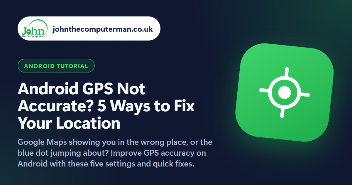 Android GPS Not Accurate? 5 Ways to Fix Your Location