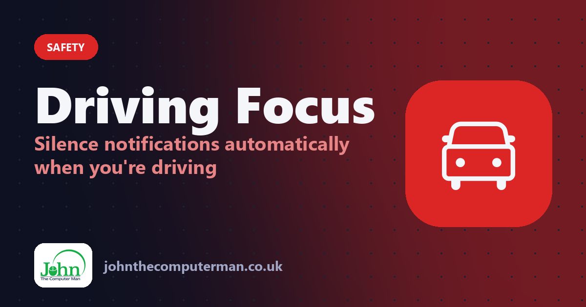 Driving Focus: Silence notifications automatically when you're driving