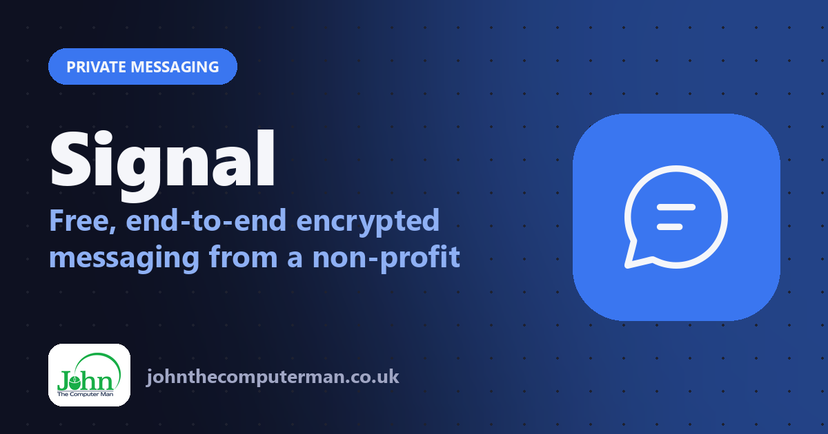 Signal: Free, end-to-end encrypted messaging from a non-profit