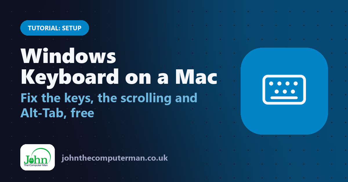Windows Keyboard on a Mac: Fix the keys, the scrolling and Alt-Tab, free