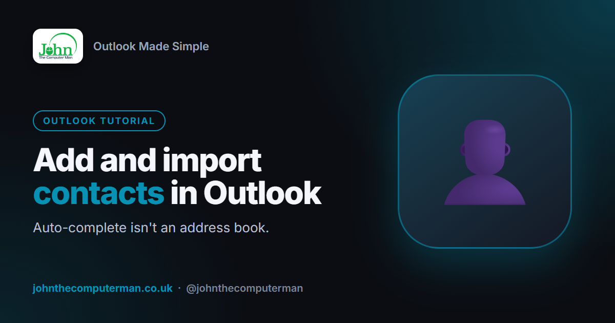 How to Add and Edit Contacts in Outlook (and Import from a Spreadsheet)
