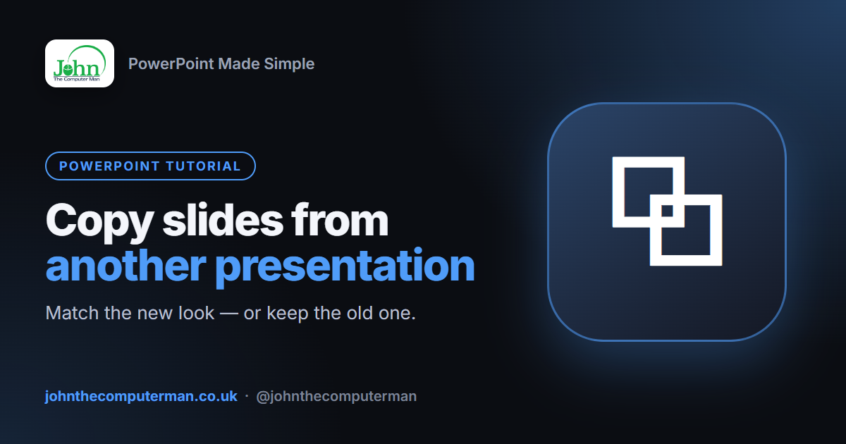 How to Copy Slides From Another Presentation in PowerPoint (and Keep the Look)