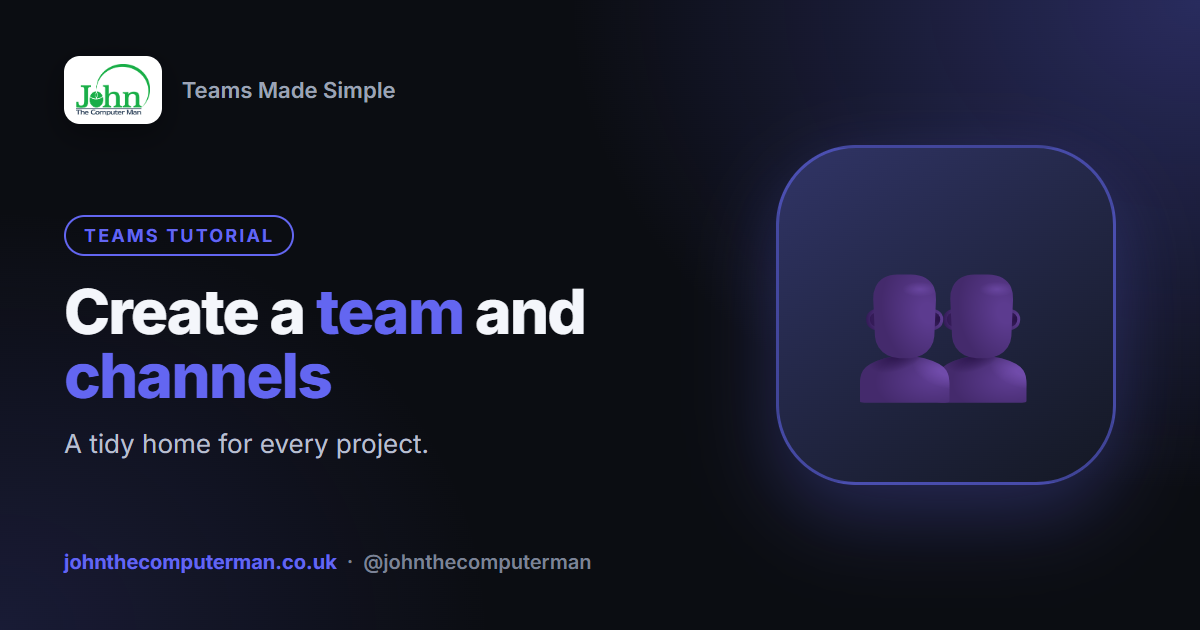How to Create a Team and Channels in Microsoft Teams