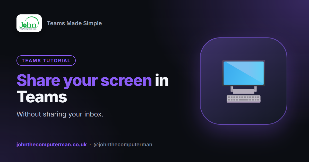 How to Share Your Screen in Microsoft Teams (Without Oversharing)