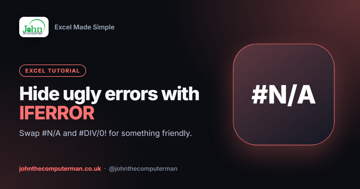 How to Use IFERROR in Excel to Hide #N/A and #DIV/0! Errors