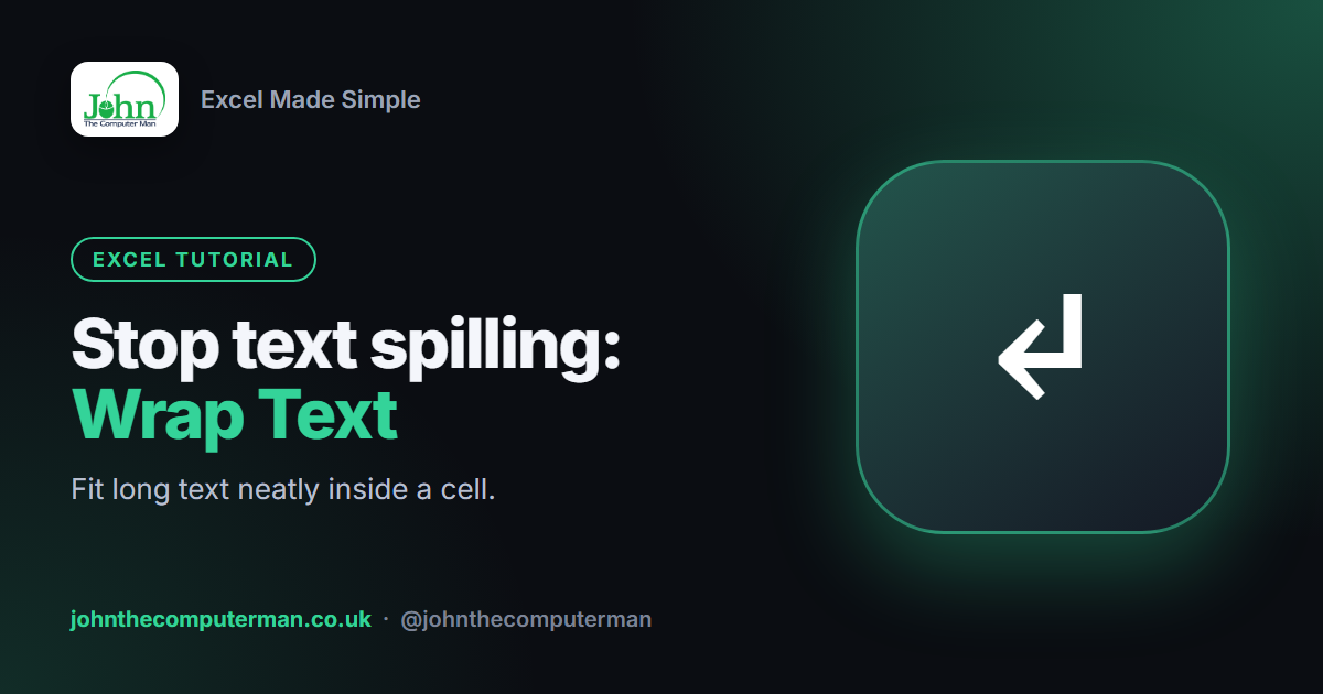 Stop text spilling: Wrap Text