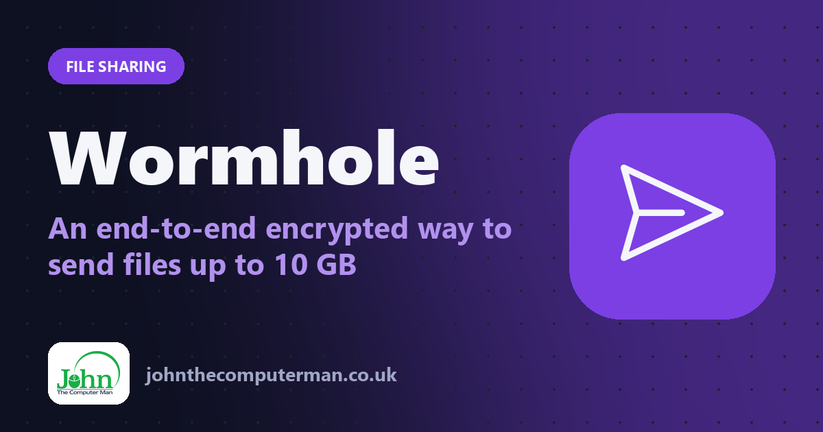 Wormhole: An end-to-end encrypted way to send files up to 10 GB