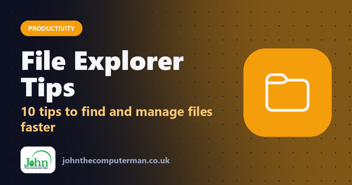 File Explorer Tips: 10 tips to find and manage files faster