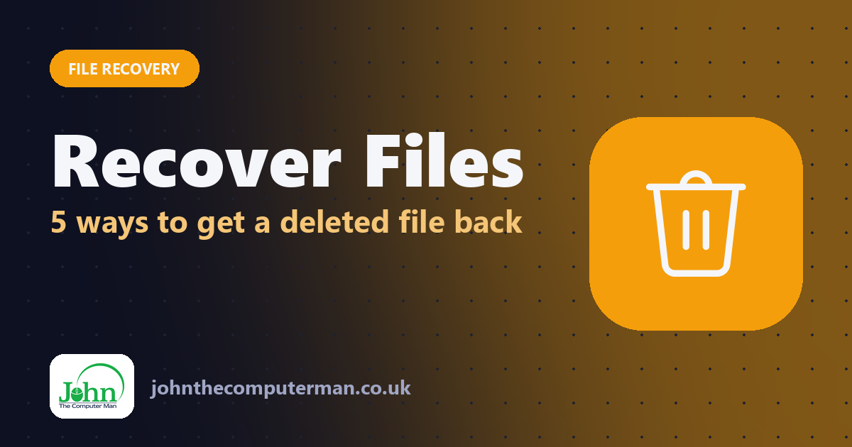 Recover Files: 5 ways to get a deleted file back