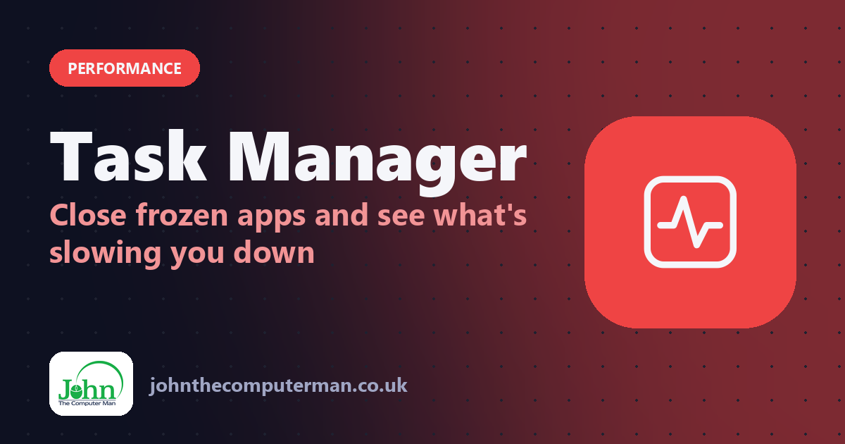 Task Manager: Close frozen apps and see what's slowing you down