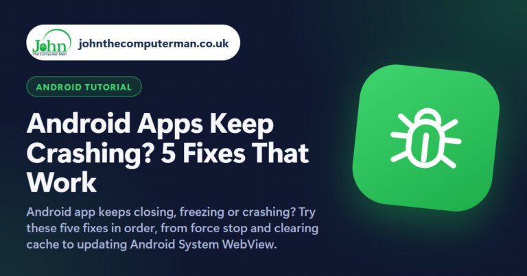 Android Apps Keep Crashing? 5 Fixes That Work