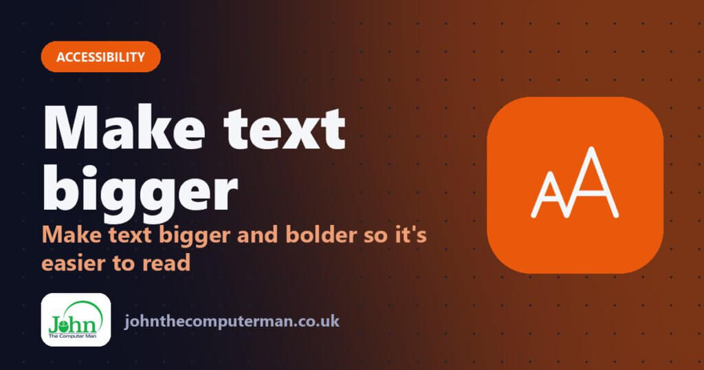 Make text bigger