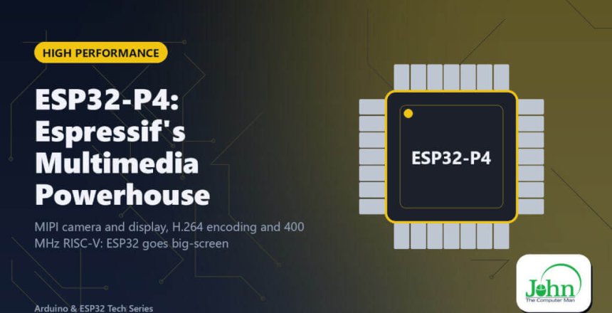 ESP32-P4: Espressif's Multimedia Powerhouse
