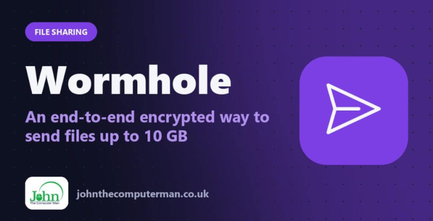 Wormhole: An end-to-end encrypted way to send files up to 10 GB