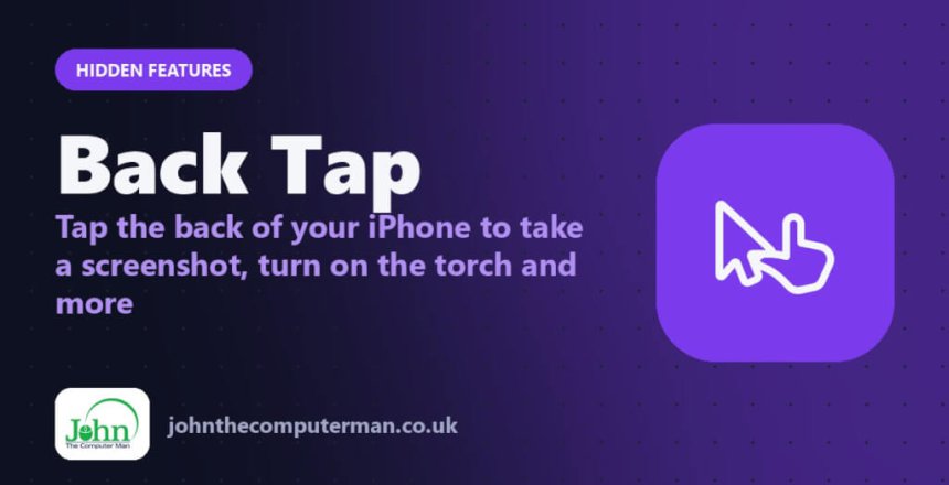 Back Tap: Tap the back of your iPhone to take a screenshot, turn on the torch and more