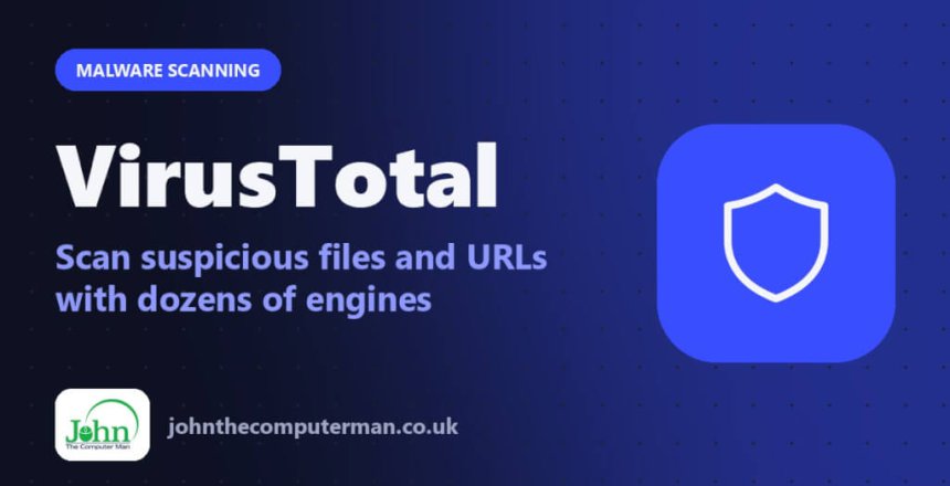 VirusTotal: Scan suspicious files and URLs with dozens of engines